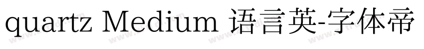 quartz Medium 语言英字体转换